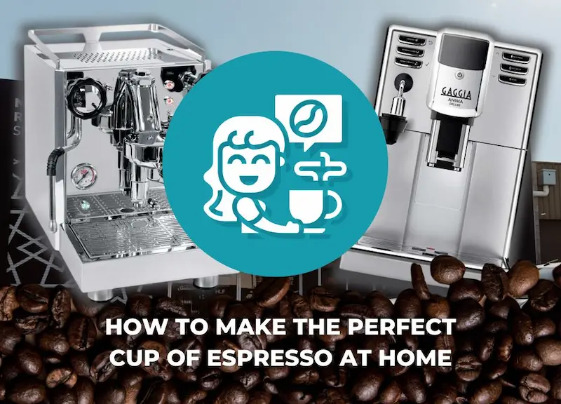 How To Make The Perfect Cup Of Espresso At Home
