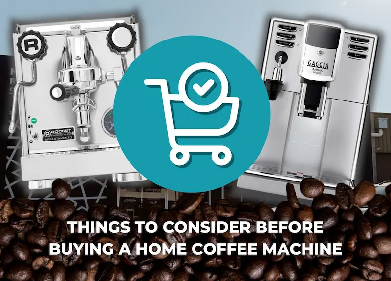 Things to consider before buying a home coffee machine