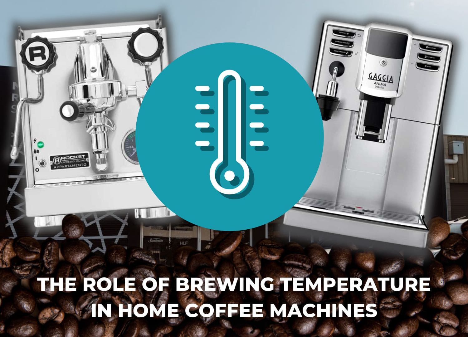 The Role of Brewing Temperature in Home Coffee Machines